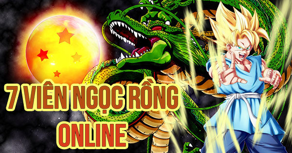 7 viên ngọc rồng game 24h - Càng chơi càng thích mê 6 Game 7 viên ngọc rồng Online là gì?