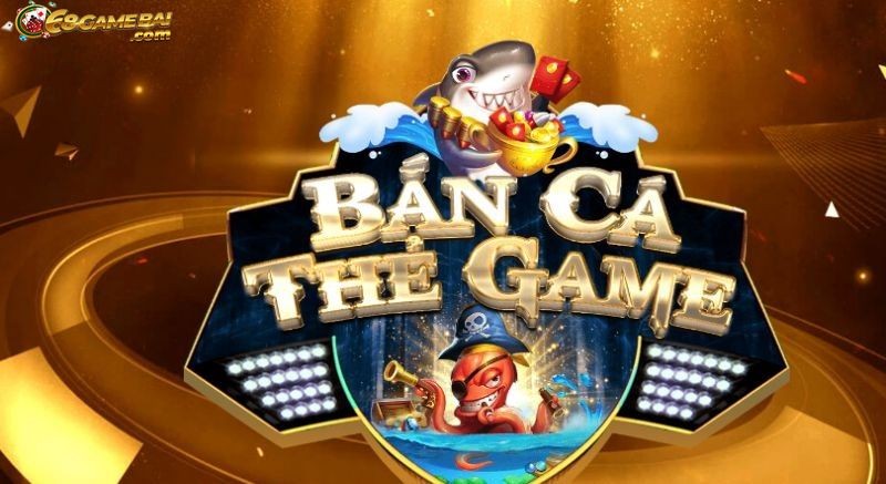 Đôi nét thông tin về cổng game bắn cá thẻ game
