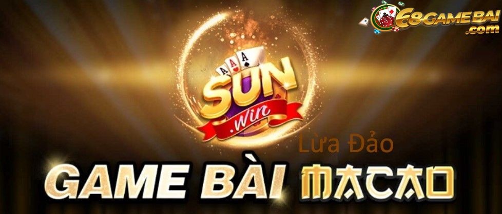 Sunwin lừa đảo - Tin đồn hay sự thật? Cổng game Sunwin có uy tín? 6 Sunwin vướng tin đồn lừa đảo