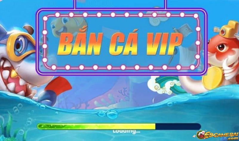 Bắn cá Vip | Bancavip.Club - Lựa chọn số 1 để chơi bắn cá 2 Trải nghiệm với các trò chơi thú vị tại Bắn Cá Vip