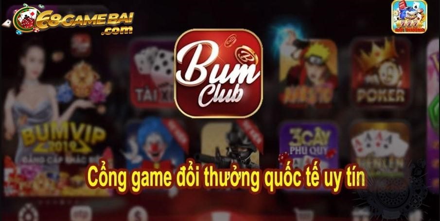 Bum Club – Tải game thời thượng hàng đầu Việt Nam năm 2022 2 Link vào cổng game Bum club mới nhất