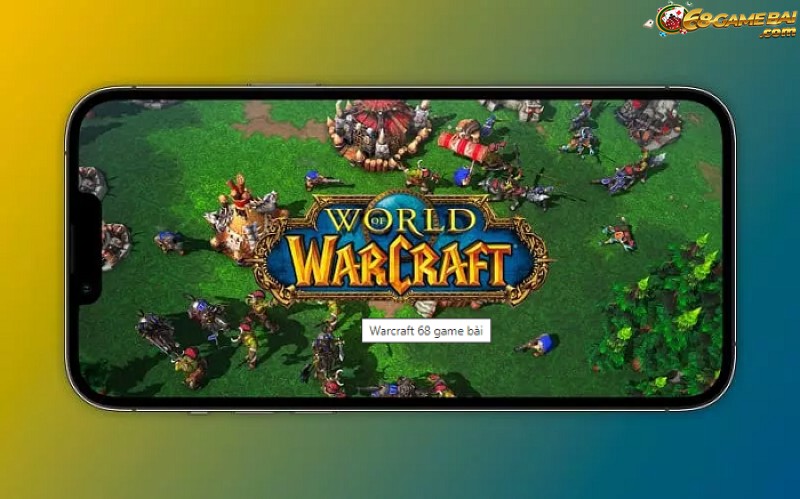 World Warcraft là gì? Luật chơi cơ bản tại 68 game bài 1 World Warcraft tạo cổng game 68gamebai