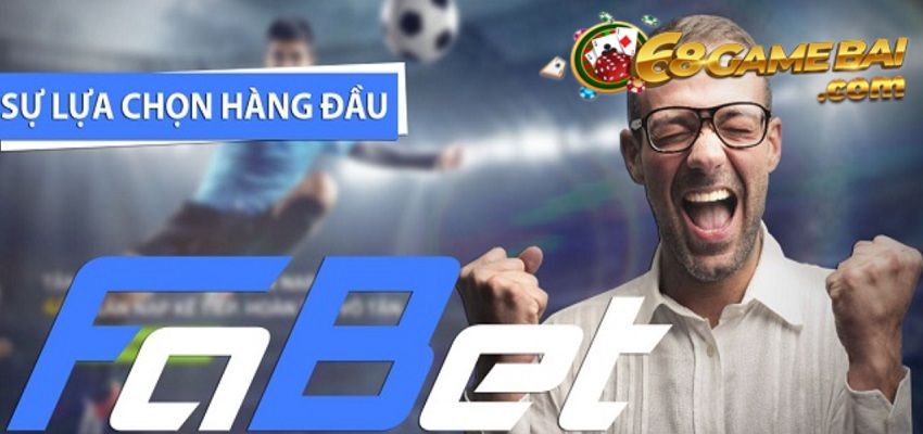 Fabet - Review chi tiết nhà cái Fabet uy tín số 1 thế giới 2 Nhà cái uy tín Fabet là lựa chọn hàng đầu của nhiều cược thủ