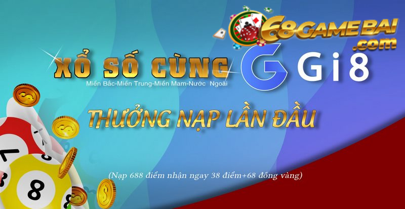 Gi8 - Nhà cái vận hành các siêu phẩm lô đề 