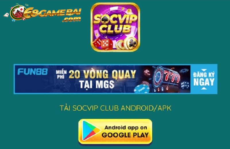 Socvip - Cổng game Socvip thần thoại hot nhất năm 2022 7 Tải ứng dụng trên Android và iOS
