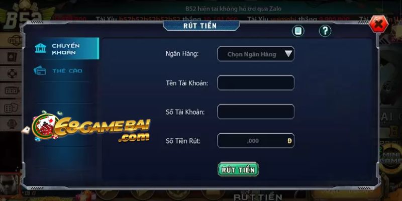 Hướng Dẫn Cách Rút Tiền B52 Về Tay Nhanh Chóng, An Toàn