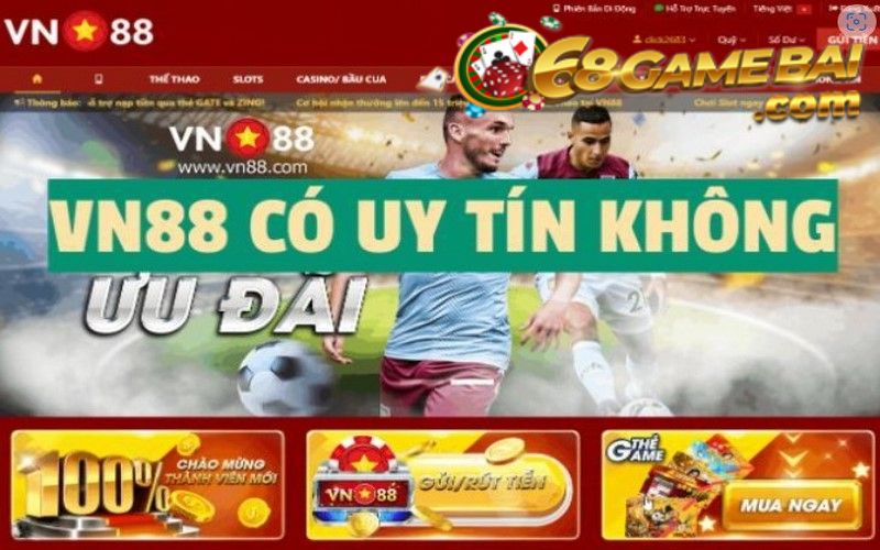 Nhà cái VN88 có độ uy tín cao