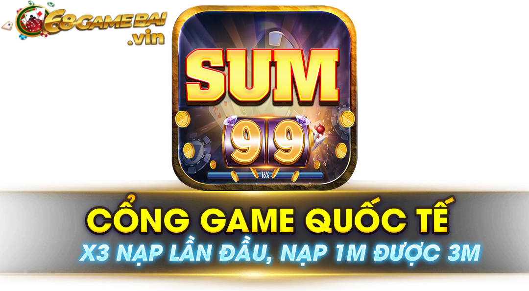 Sum99 - Sân Chơi Đổi Thưởng Sum99 club Đáng Chơi Nhất 2022 1 Cong-game-quoc-te-Sum-99-choi-game-doi-thuong-sieu-cuon-hut