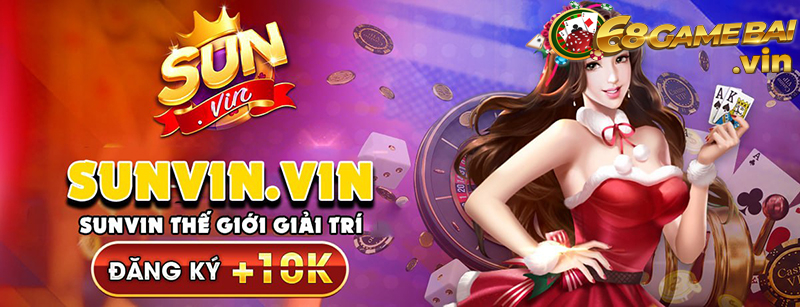 Sunvin thế giới giải trí đổi thưởng trực tuyến cực hấp dẫn
