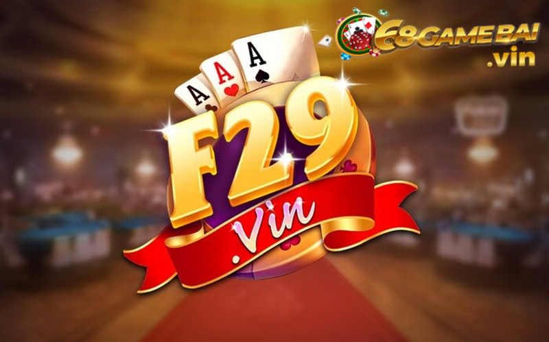 F29 Vin - Sân chơi tài xỉu xanh chín không giới hạn 1 F29 Vin - Sân chơi hoàn hảo cho những ai đam mê Tài Xỉu
