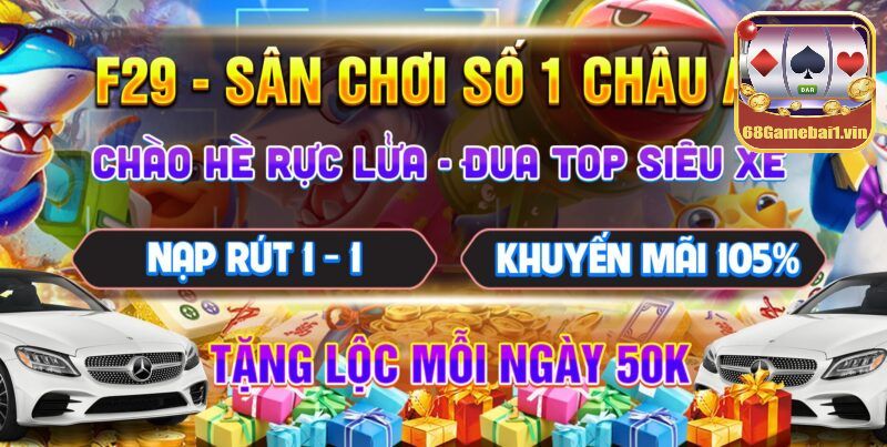 F29 Vin - Sân chơi tài xỉu xanh chín không giới hạn 7 Ưu đãi hấp dẫn bùng nổ tại F29