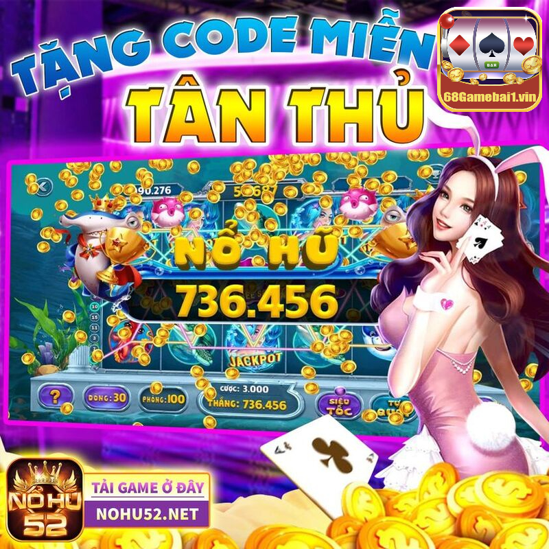 Khuyến mãi/giftcode Nohu52 siêu hấp dẫn, nhận liền tay 2 Khuyến mãi/giftcode Nohu52 siêu hấp dẫn, nhận liền tay