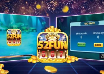 52Fun - Cổng game HOT HIT đã có mặt ở khắp mọi nơi