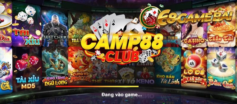 CAMP88: Review chi tiết nhất cổng game giải trí ăn tiền thật 2 Game bài đổi thưởng đa dạng, đặc sắc